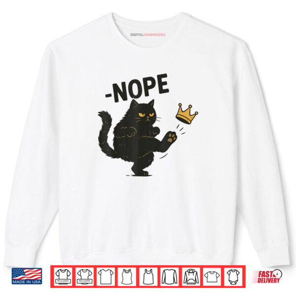 Sweatshirt No Kings In America Black Cat Funny Cat Kicking Crown Shirt