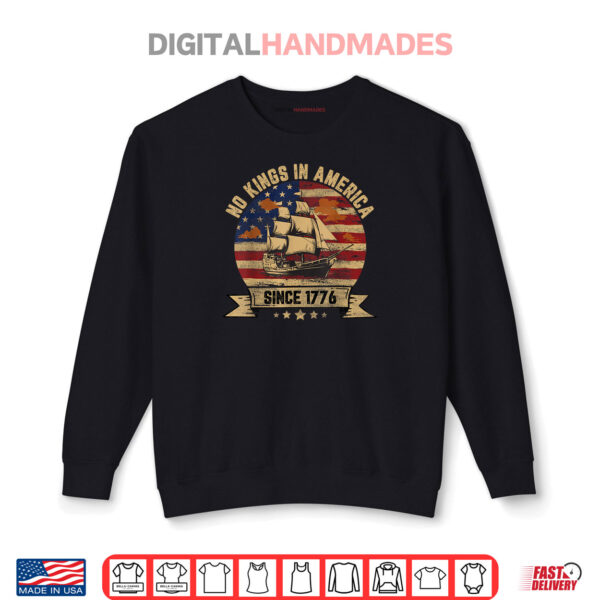 Sweatshirt No Kings In America Since 1776 Vintage Patriotic USA Shirt