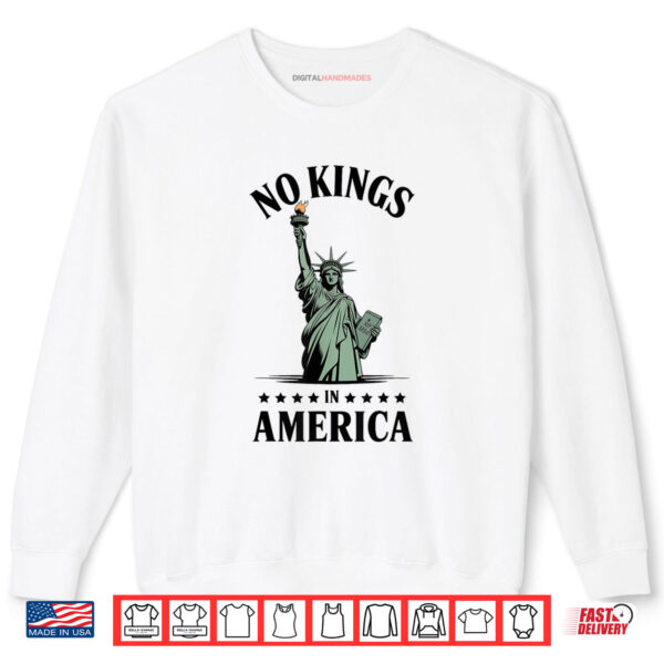 Sweatshirt No Kings In America Statue Of Liberty Shirt