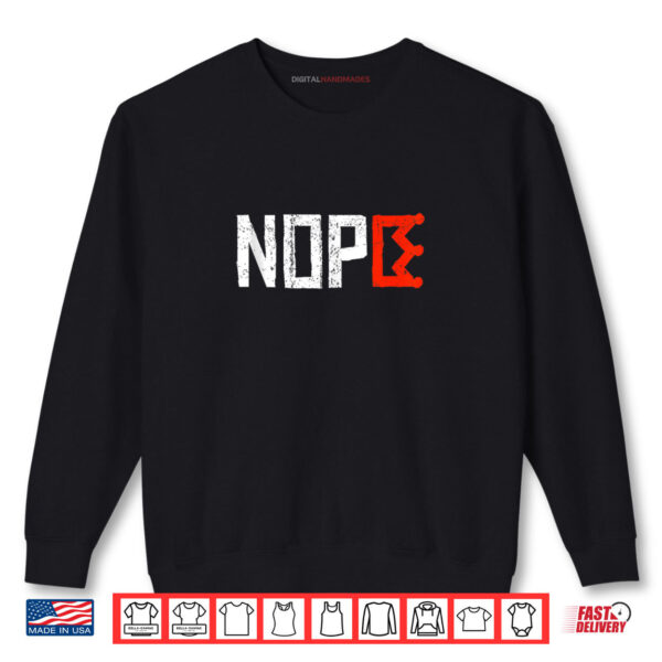 Sweatshirt No Kings Nope Protest Sign Horizontal Shirt