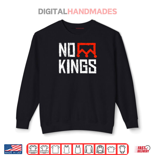 Sweatshirt No Kings Protest Sign Shirt