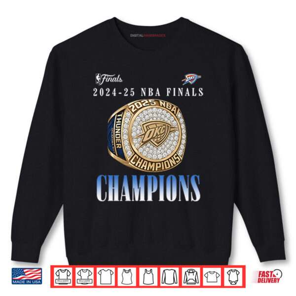 Sweatshirt Oklahoma City Thunder Ring NBA Champions 2025 Shirt digitalhandmades
