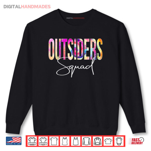 Sweatshirt Outsiders Squad Tie Dye Back To School Shirt
