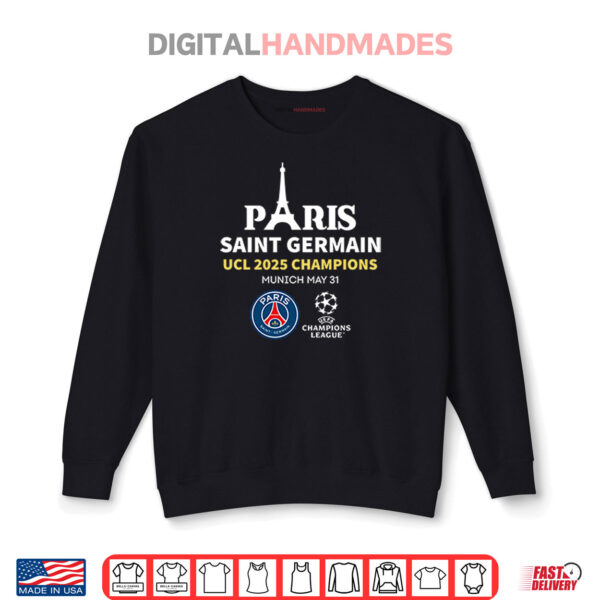 Paris Saint Germain UCL 2025 Champions Munich May 31 Shirt 1 Sweatshirt Paris Saint Germain UCL 2025 Champions Munich May 31 Shirt