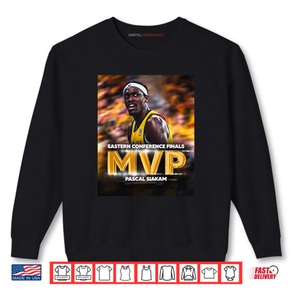 Sweatshirt Pascal Siakam Eastern Conference Finals Basketball MVP Shirt