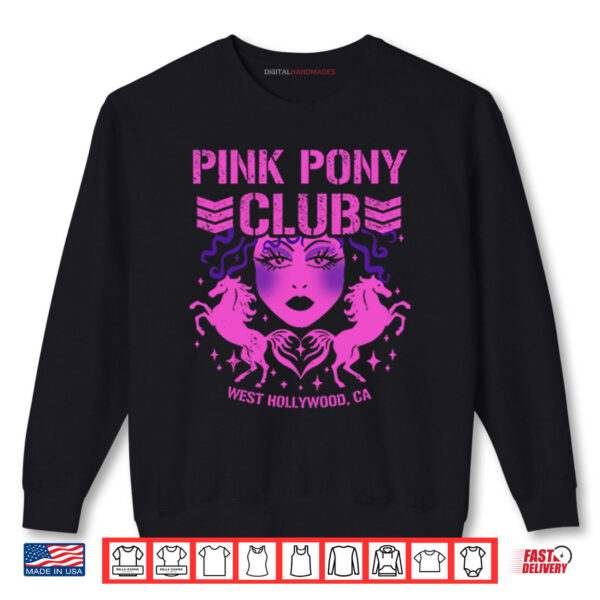 Pink Pony Club West Hollywood CA Shirt 1 Sweatshirt Pink Pony Club West Hollywood CA Shirt