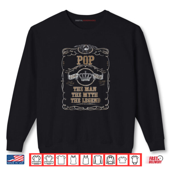 Sweatshirt Pop The Man Myth Legend Vintage Fathers Day Grandpa Shirt
