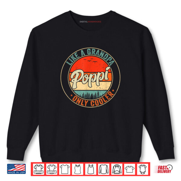 Sweatshirt Poppi Like A Grandpa Only Cooler Retro Fathers Day Shirt