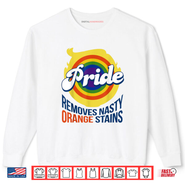 Sweatshirt Pride Removes Nasty Orange Stains Pride Month LGBTQ Shirt