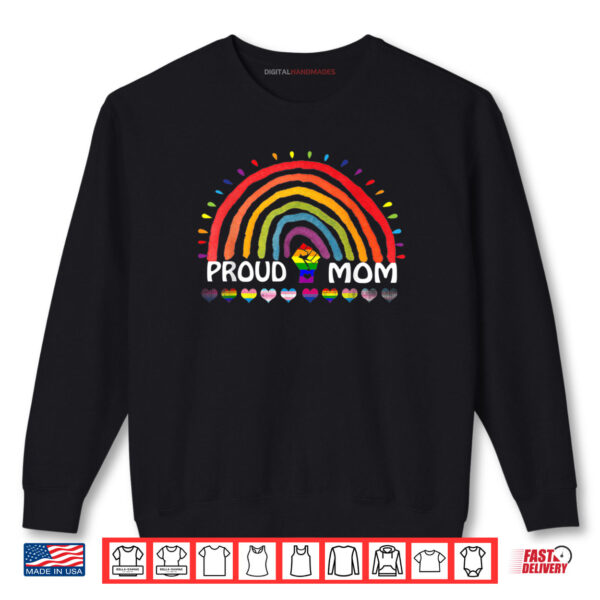 Sweatshirt Proud Mom LGBT Q Flag Rainbow Gay Pride Month For Mothers Shirt