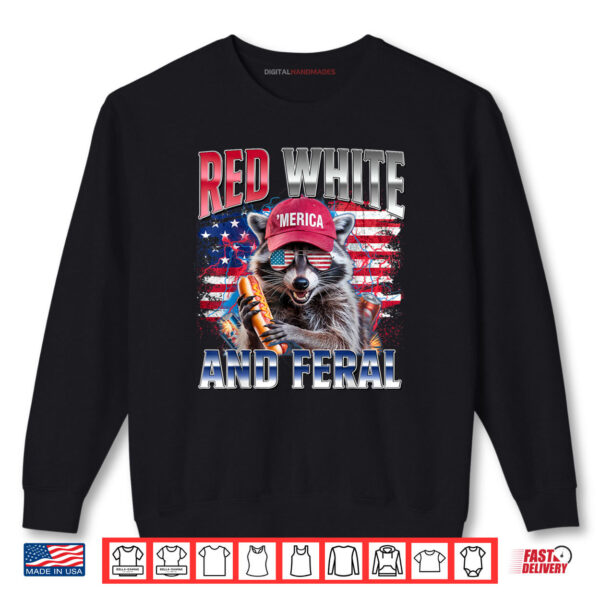 Sweatshirt Raccoon 4th Of July USA Patriotic Red White And Feral Shirt digitalhandmades 1