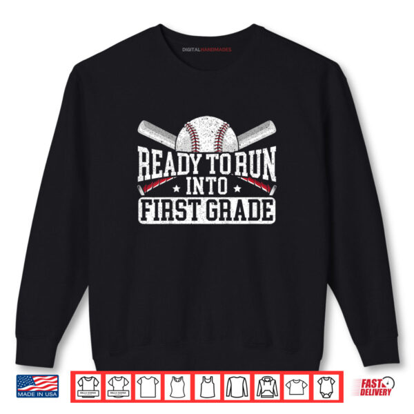 Ready To Run Into First Grade First Day Of School Shirt 1 Sweatshirt Ready To Run Into First Grade First Day Of School Shirt