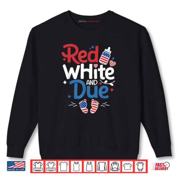 Sweatshirt Red White And Due 4th Of July Pregnancy Baby 4th Of July Shirt digitalhandmades