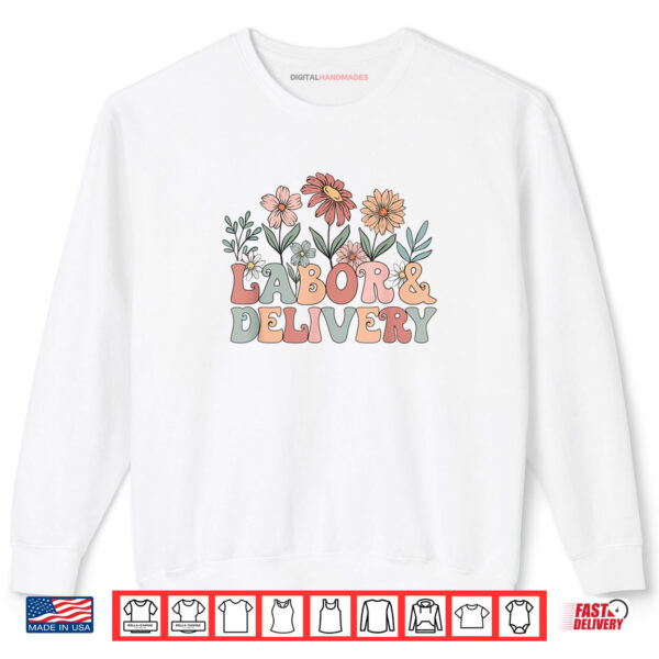 Sweatshirt Retro Wildflowers Labor and Delivery Nurse Back To School Shirt