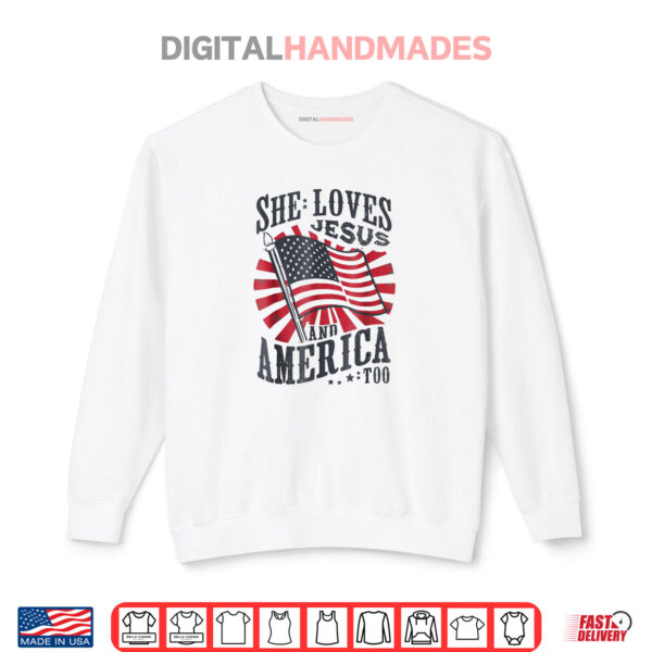 Sweatshirt She Loves Jesus And America Too USA Flag 4th Of July Shirt