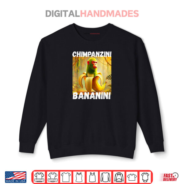 Shimpanzini Bananini Italian Brainrot Chimpanzee and Banana Shirt 1 Sweatshirt Shimpanzini Bananini Italian Brainrot Chimpanzee and Banana Shirt