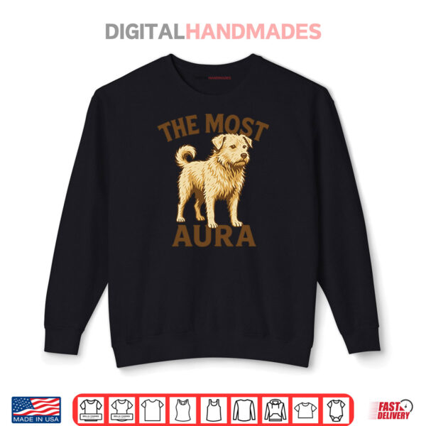 The Most Aura Charles The King Of Dogs Shirt 1 Sweatshirt The Most Aura Charles The King Of Dogs Shirt