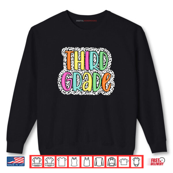 Third Grade Dalmatian Dots 3rd Dream Team Back To School Shirt 1 Sweatshirt Third Grade Dalmatian Dots 3rd Dream Team Back To School Shirt