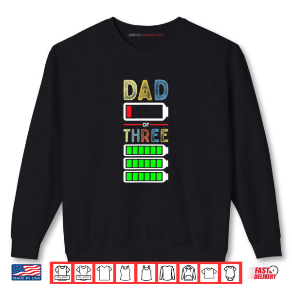 Sweatshirt Tired Dad Of 3 Three Kids Low Battery Funny Fathers Day Shirt