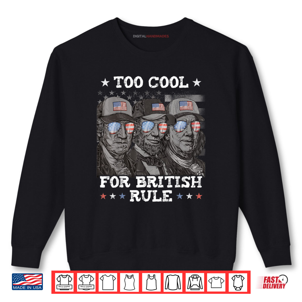 Too Cool For British Rule 4th of July Franklin Lincoln Shirt Too Cool For British Rule 4th of July Franklin Lincoln Shirt