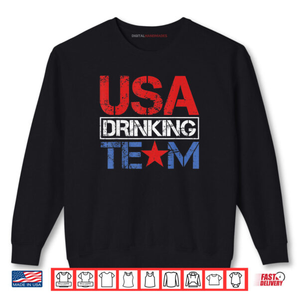 Sweatshirt USA TDrinking Team 4th Of July Independence Day Patriotic American Shirt