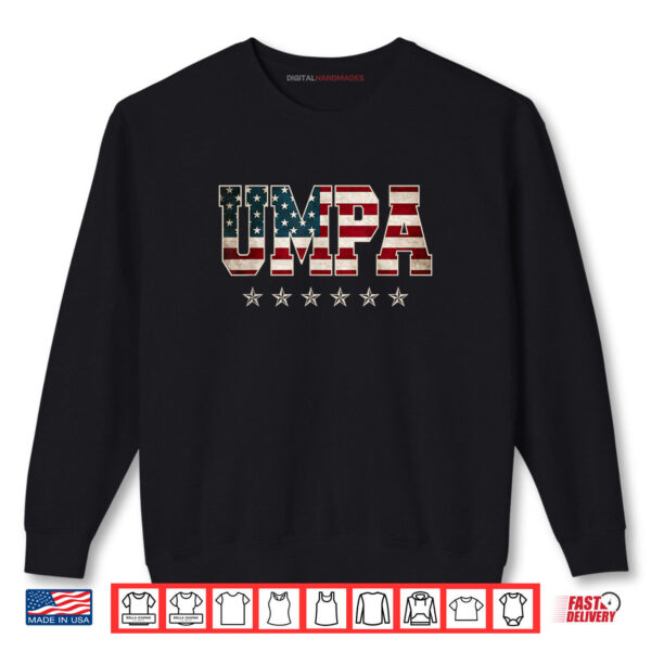 Sweatshirt Umpa Fathers Day American Flag 4th of July Christmas Xmas Shirt