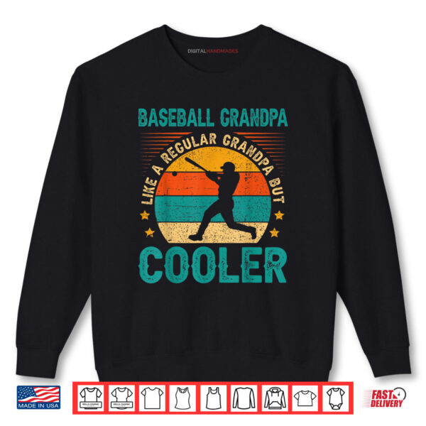 Sweatshirt Vintage Baseball Grandpa Like A Regular Grandpa But Cooler Shirt