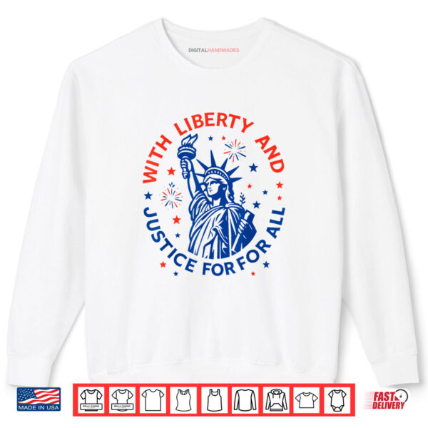 With Liberty And Justice For All Shirt 1 Sweatshirt With Liberty And Justice For All Shirt digitalhandmades 1