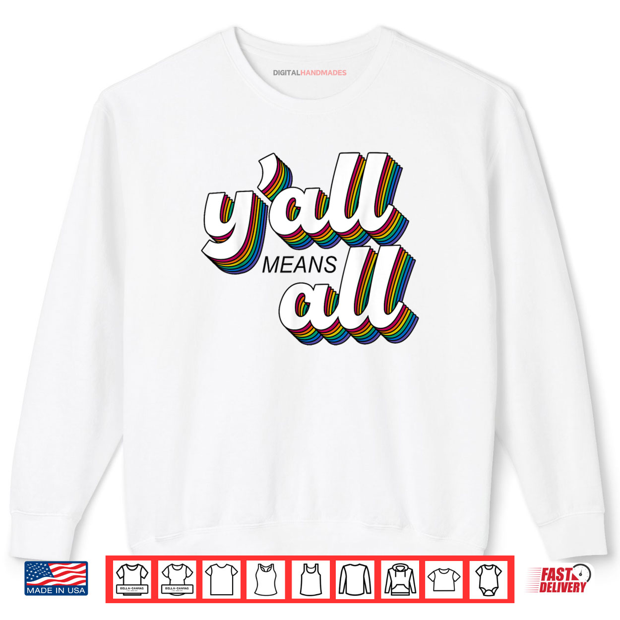 Y’all LGBTQ Gay Pride Month Means All Shirt Y’all LGBTQ Gay Pride Month Means All Shirt