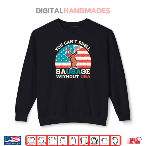 You Can’t Spell Sausage Without USA Vintage Patriotic Shirt 1 Sweatshirt You Cant Spell Sausage Without USA Vintage Patriotic Shirt
