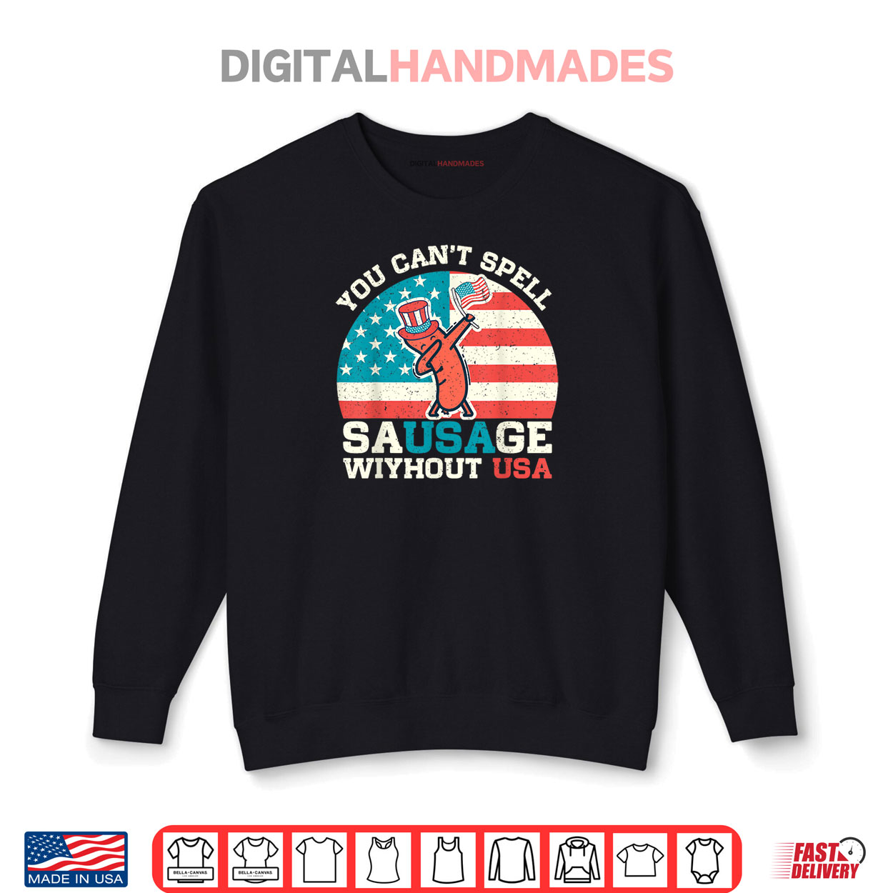 You Can’t Spell Sausage Without USA Vintage Patriotic Shirt You Can’t Spell Sausage Without USA Vintage Patriotic Shirt