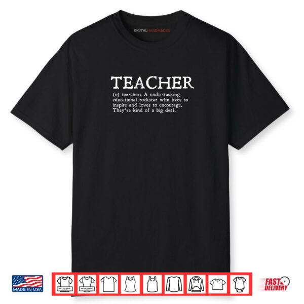 Teacher Definition Back to School Teacher Appreciation Shirt