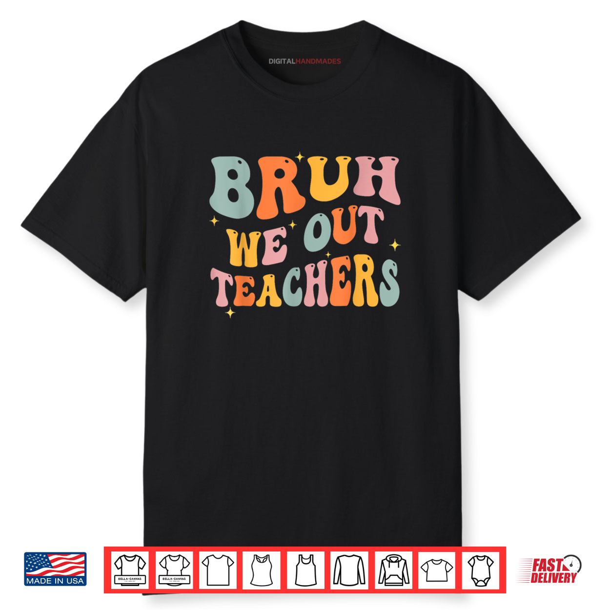 Teacher Summer Bruh We Out Teachers End Of School Year Retro Shirt Teacher Summer Bruh We Out Teachers End Of School Year Retro Shirt