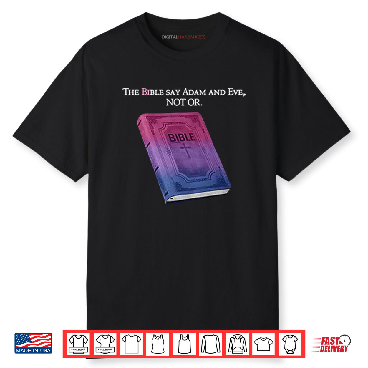 The Bible Says Adam And Eve Not Or Shirt