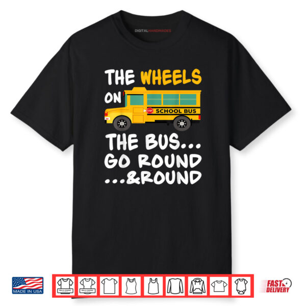 The Wheels On The Bus Back To School Shirt