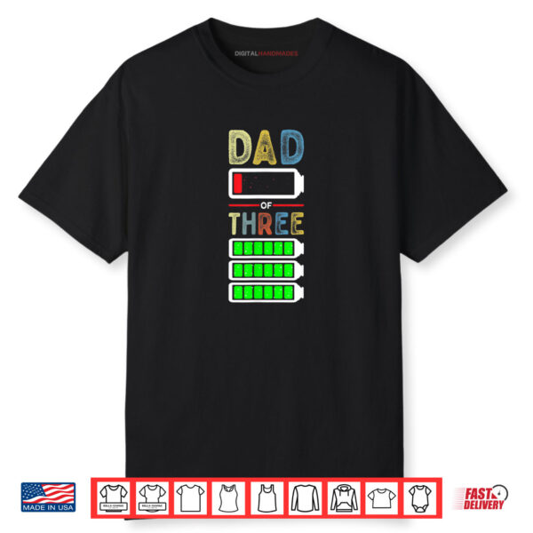 Tired Dad Of 3 Three Kids Low Battery Funny Father’s Day Shirt