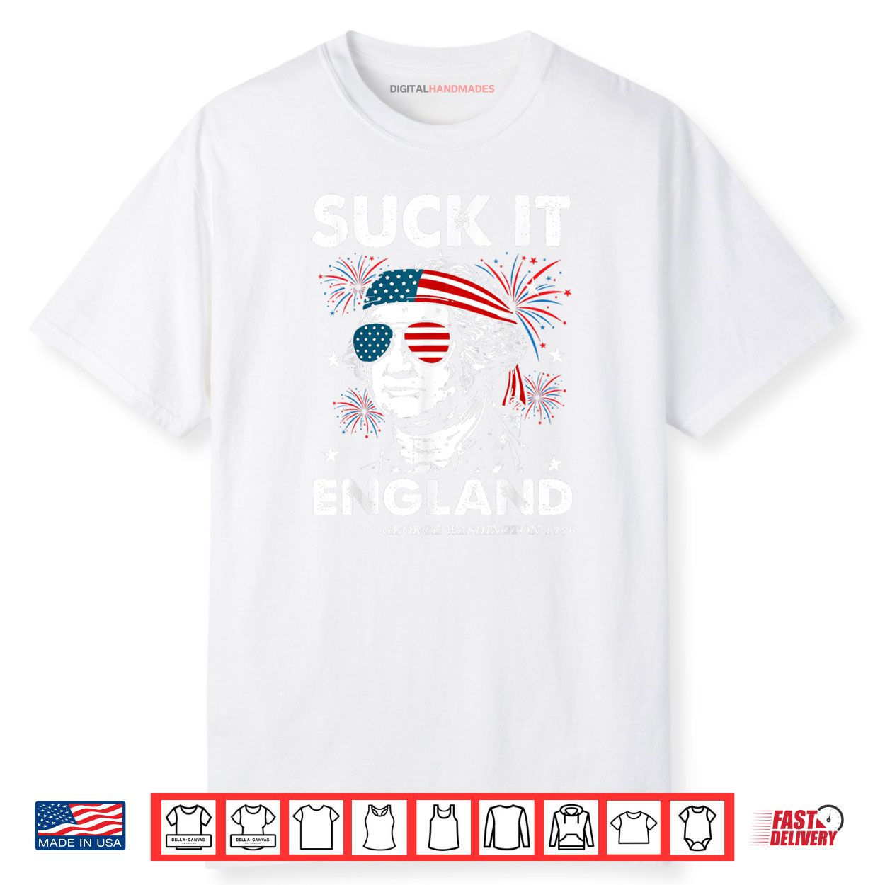 USA Flag 4th of July Suck It England Funny George Washington Shirt USA Flag 4th of July Suck It England Funny George Washington Shirt