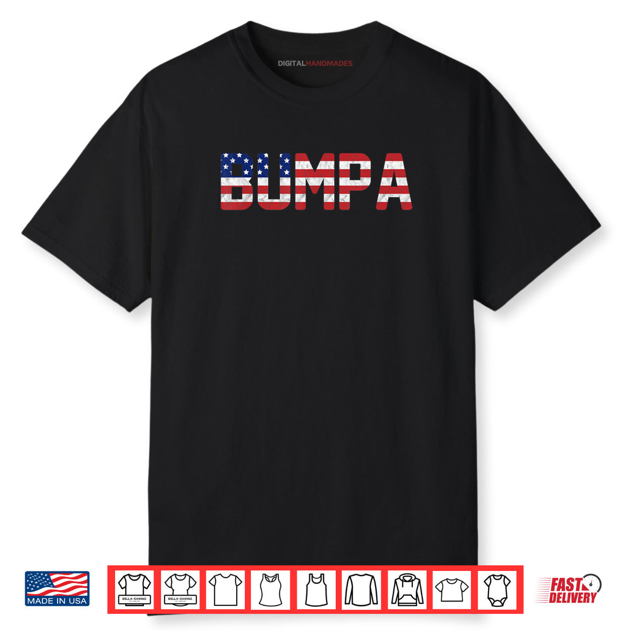 USA Patriotic Bumpa American Flag Design 4th of July Bumpa Shirt USA Patriotic Bumpa American Flag Design 4th of July Bumpa Shirt