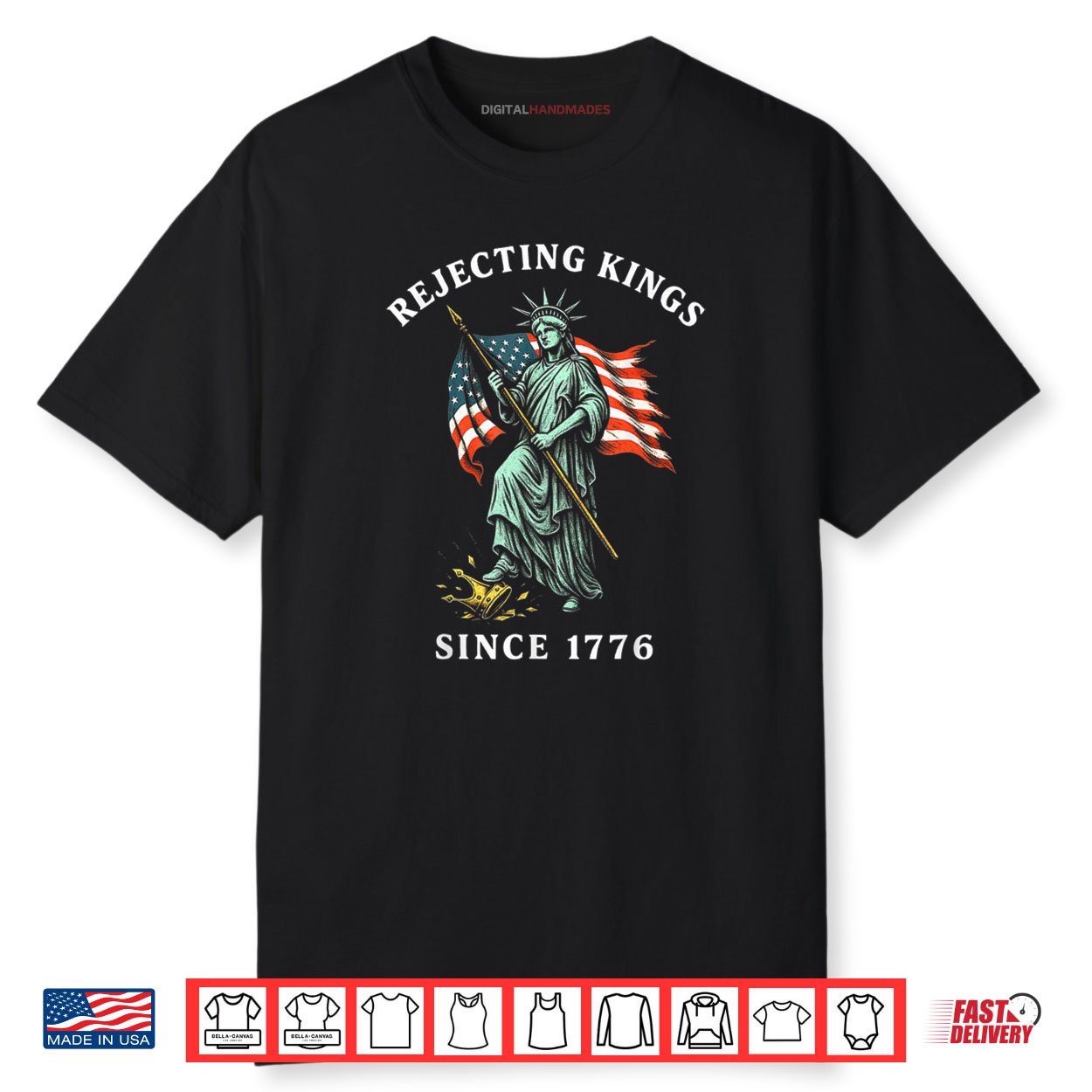 USA Rejecting Kings Since 1776 4th Of July Statue of Liberty Shirt USA Rejecting Kings Since 1776 4th Of July Statue of Liberty Shirt