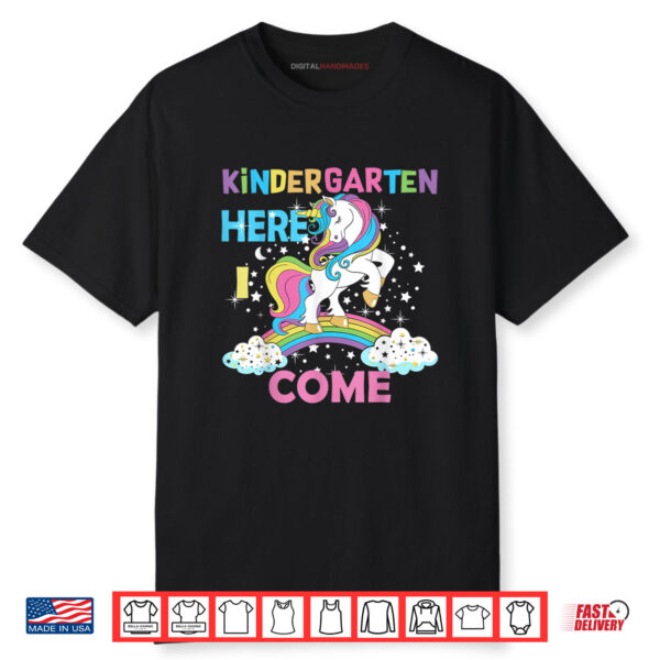 Unicorn Kindergarten Here I come School Kindergarten Shirt