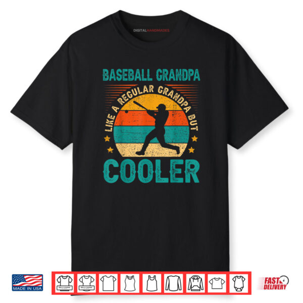 Vintage Baseball Grandpa Like A Regular Grandpa But Cooler Shirt