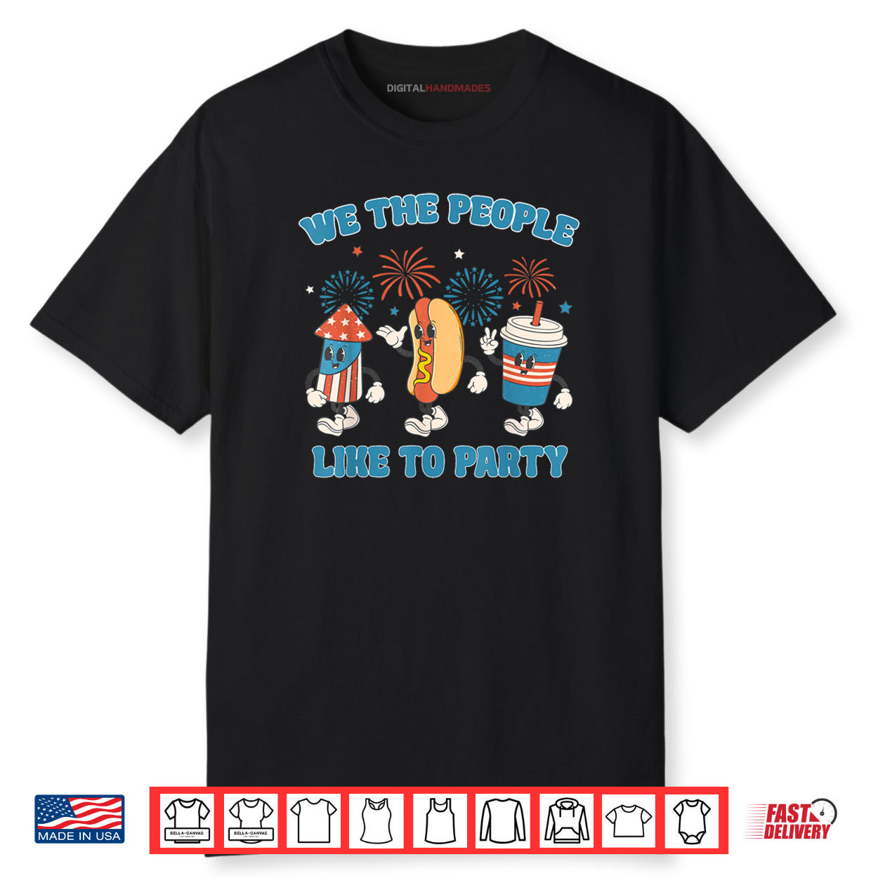 We The People Like To Party 4th Of July Independence Day Shirt