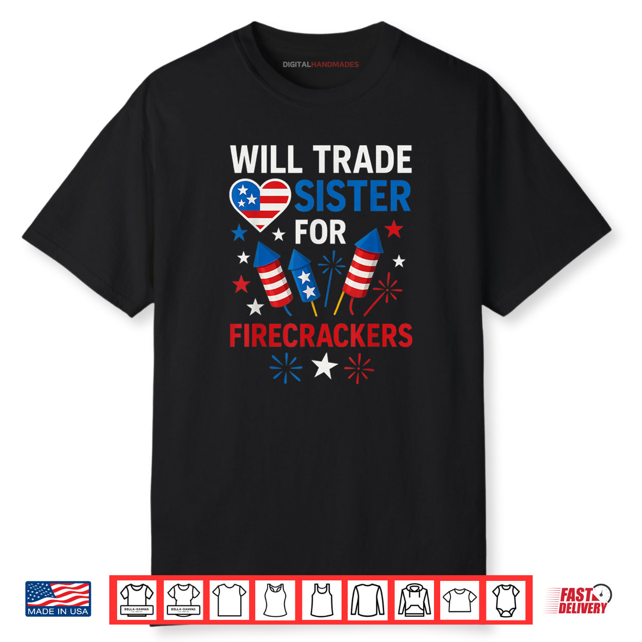 Will Trade Sister For Firecrackers Funny 4th Of July Shirt