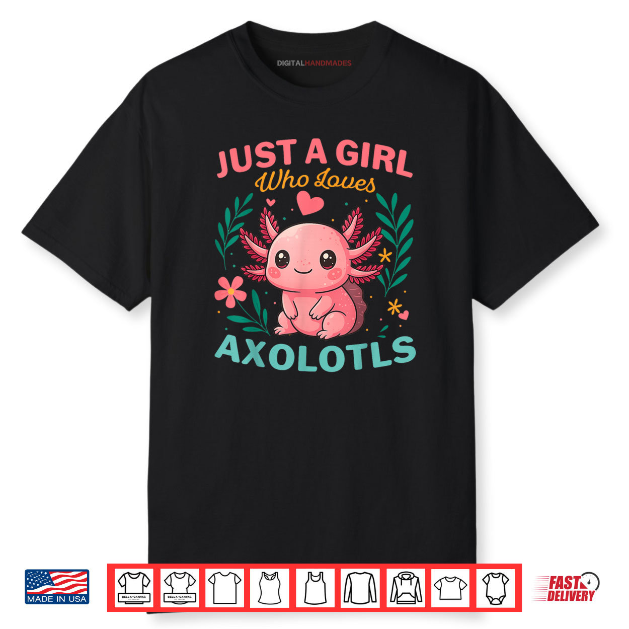 A Girl Loves Axolotls Colorful Flowers Axolotl Lover Shirt