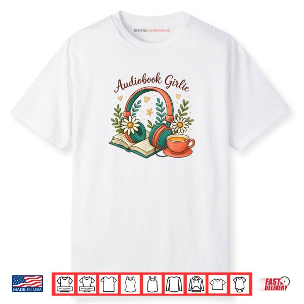 Audiobook Girlie Headphones Book Tea Love Shirt