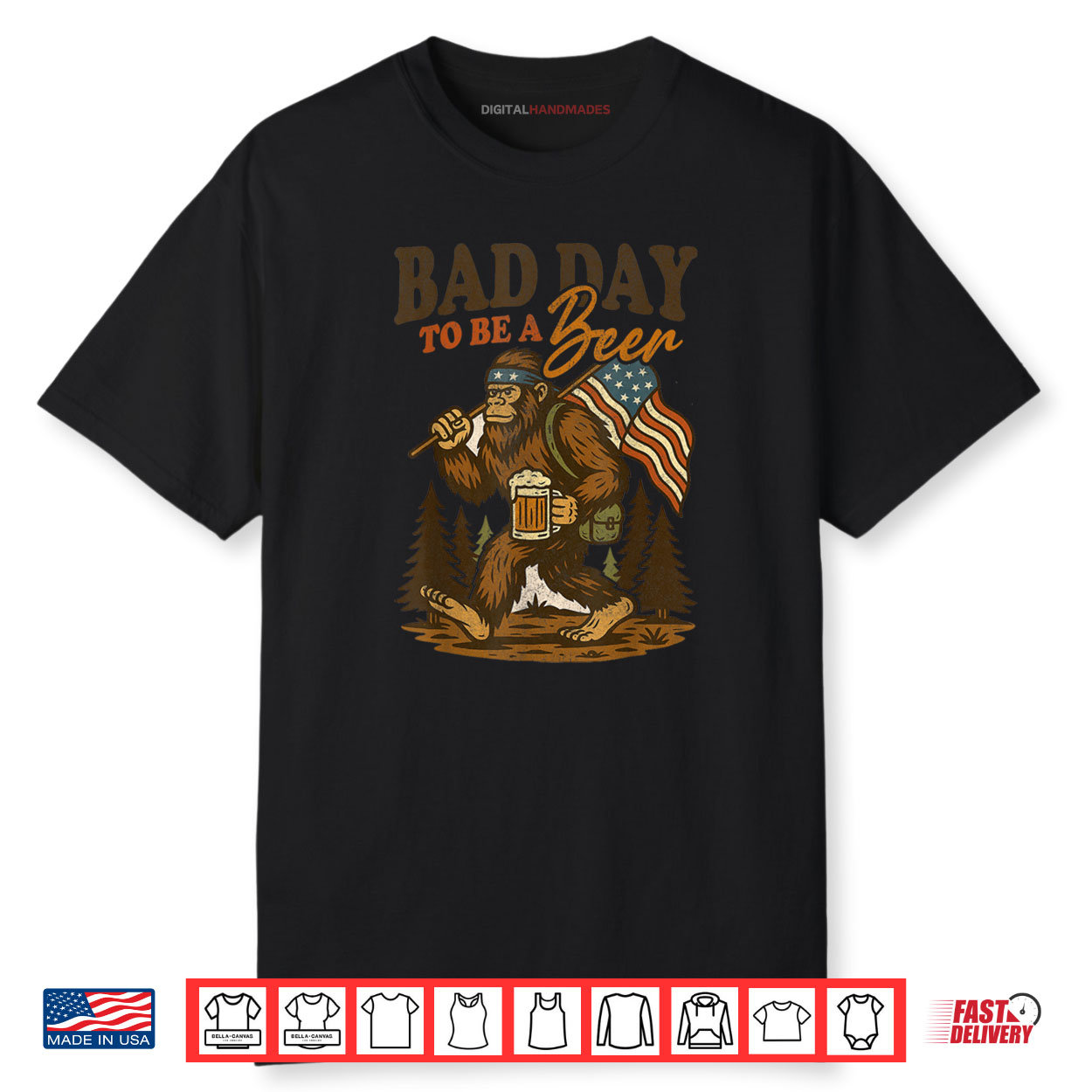 Bad Day To Be A Beer Funny 4th of July Big foot Drinking Shirt