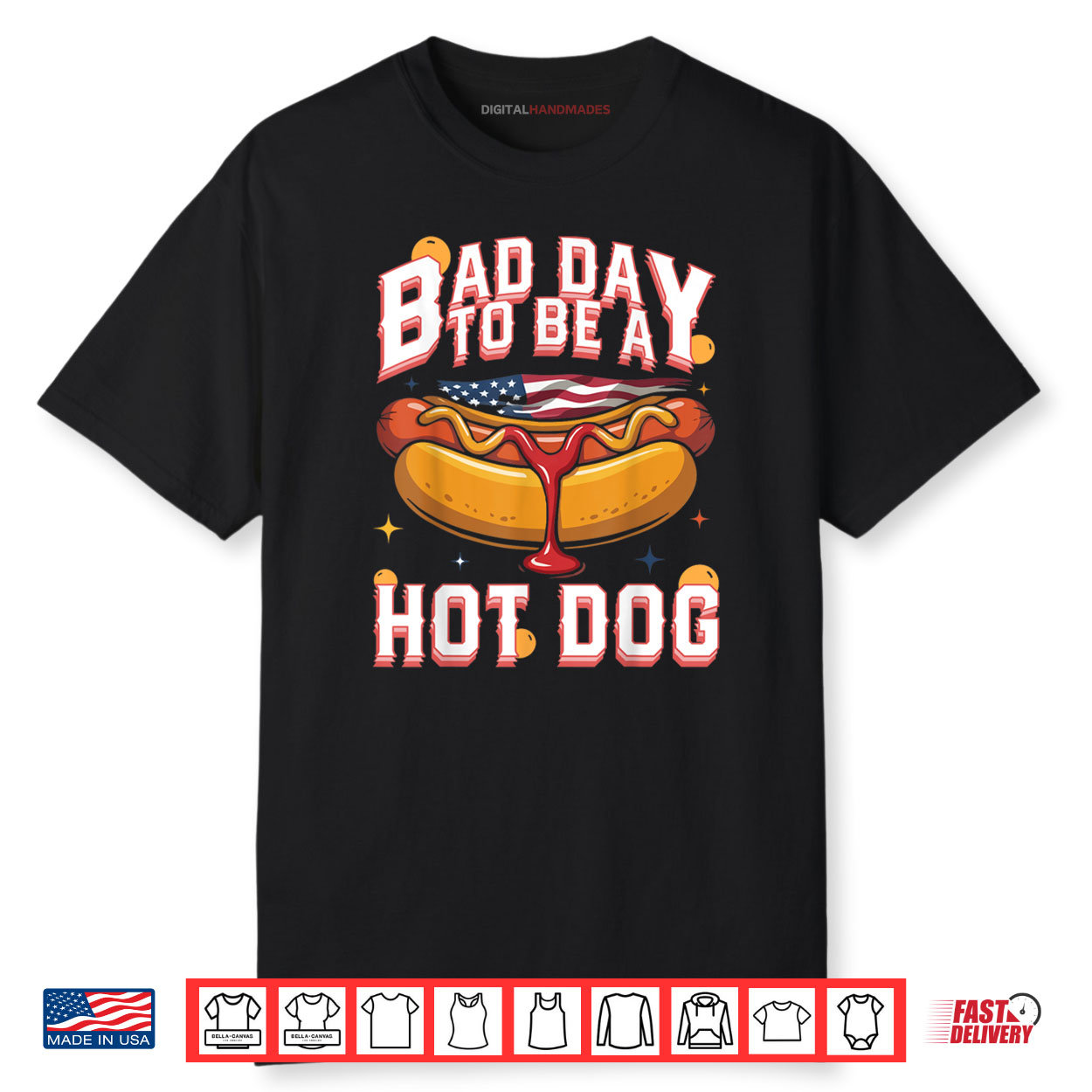 Bad Day To Be A Hot Dog Funny Patriotic BBQ Humor Joke Shirt