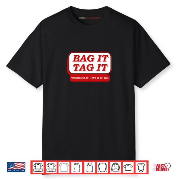 Bag It Tag It Manchester NH June 20 22 2025 Shirt