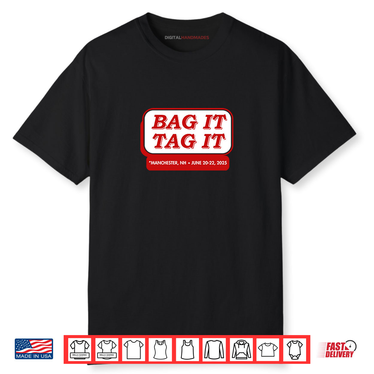 Bag It Tag It Manchester NH June 20 22 2025 Shirt Bag It Tag It Manchester NH June 20 22 2025 Shirt