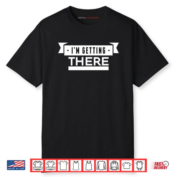 Barstool Big Cat I’m Getting There Shirt